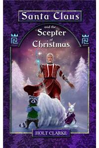 Santa Claus and the Scepter of Christmas