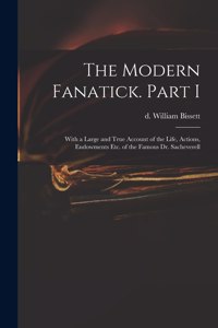 Modern Fanatick. Part I