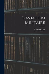 L'aviation militaire