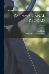 Panama Canal Record; Volume 1