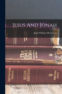 Jesus And Jonah