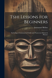 Tshi Lessons for Beginners