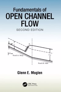 Fundamentals of Open Channel Flow