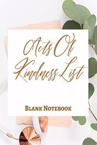 Acts Of Kindness List - Blank Notebook - Write It Down - Pastel Rose Gold Pink - Abstract Modern Contemporary Unique