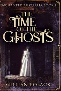 The Time of the Ghosts