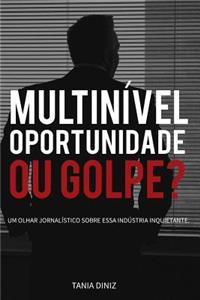 Multinível, oportunidade ou golpe?