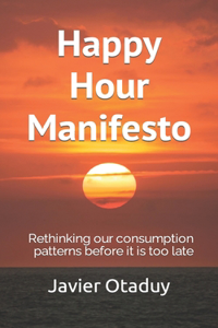 Happy Hour Manifesto