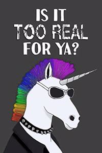 Is It Too Real for Ya?