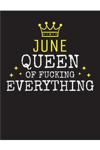 JUNE - Queen Of Fucking Everything