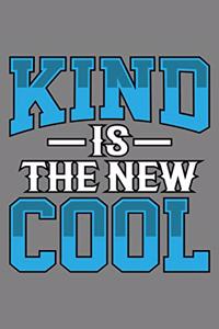 Kind Is The New Cool