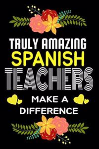 Truly Amazing Spanish Teachers Make A difference
