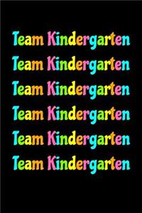 Team Kindergarten: Back To School Notebook 6 x 9, 120 Page Blank Lined Paperback