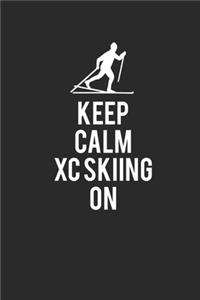 Keep Calm XC Skiing on