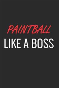Paintball Like a Boss
