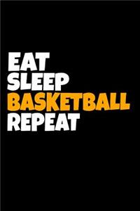 Eat Sleep Basketball Repeat