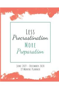 Less Procrastination More Preparation