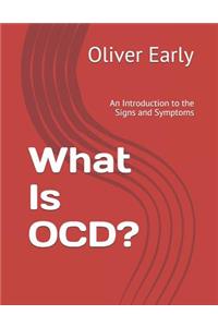 What Is OCD?