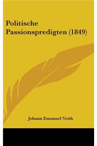 Politische Passionspredigten (1849)