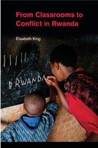 From Classrooms to Conflict in Rwanda