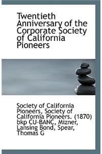 Twentieth Anniversary of the Corporate Society of California Pioneers