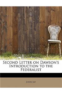 Second Letter on Dawson's Introduction to the Federalist