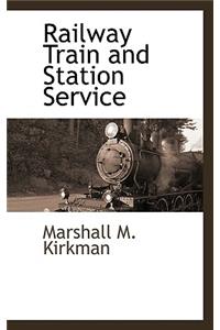 Railway Train and Station Service