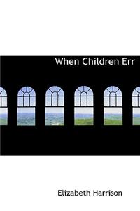When Children Err