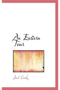 An Eastern Tour