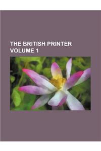 The British Printer Volume 1