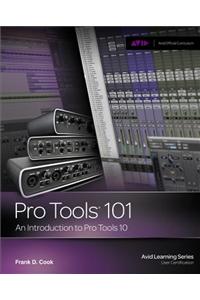 Pro Tools 101: An Introduction to Pro Tools 10