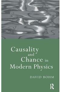Causality and Chance in Modern Physics