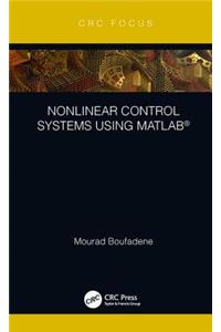 Nonlinear Control Systems using MATLAB®