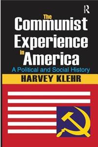 The Communist Experience in America