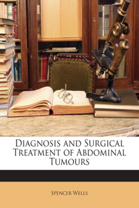 Diagnosis and Surgical Treatment of Abdominal Tumours