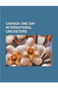 Canada One Day International Cricketers