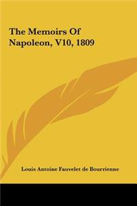 The Memoirs of Napoleon, V10, 1809