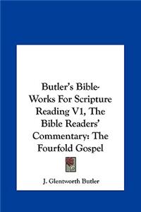 Butler's Bible-Works for Scripture Reading V1, the Bible Readers' Commentary