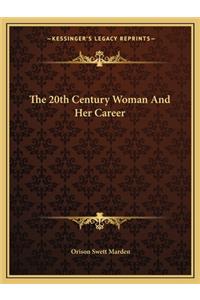 The 20th Century Woman And Her Career