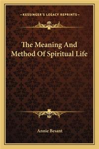 Meaning and Method of Spiritual Life