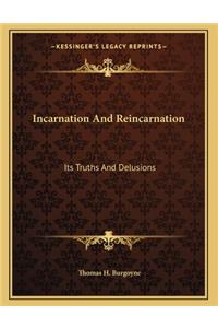 Incarnation And Reincarnation