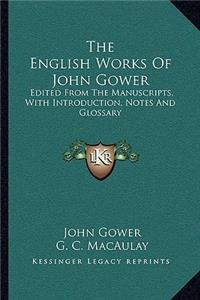 The English Works Of John Gower