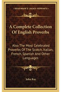 A Complete Collection Of English Proverbs