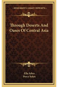 Through Deserts And Oases Of Central Asia