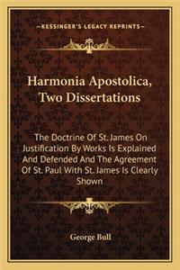 Harmonia Apostolica, Two Dissertations
