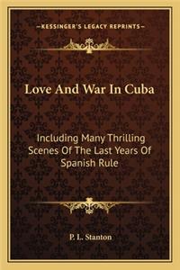 Love and War in Cuba