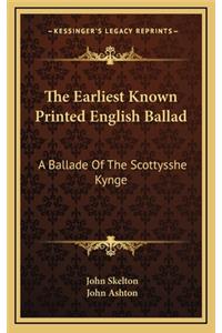 The Earliest Known Printed English Ballad