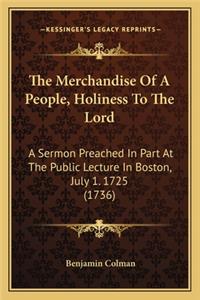 Merchandise of a People, Holiness to the Lord