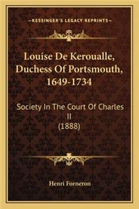 Louise de Keroualle, Duchess of Portsmouth, 1649-1734