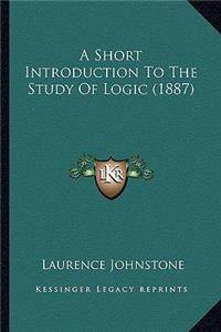 Short Introduction to the Study of Logic (1887)