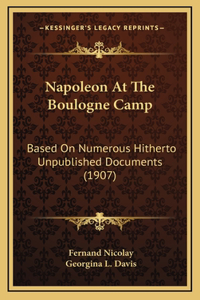 Napoleon at the Boulogne Camp